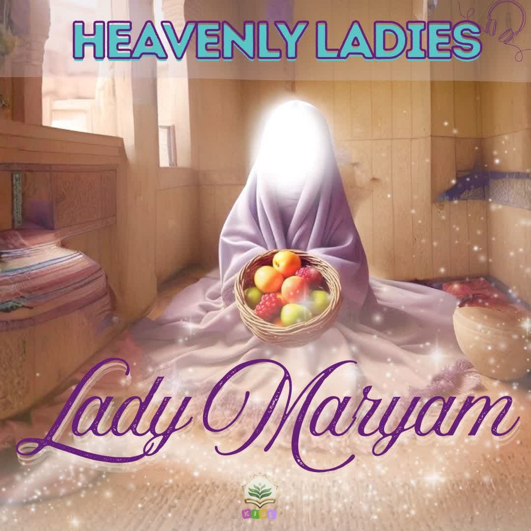 Story 2 - Lady Maryam