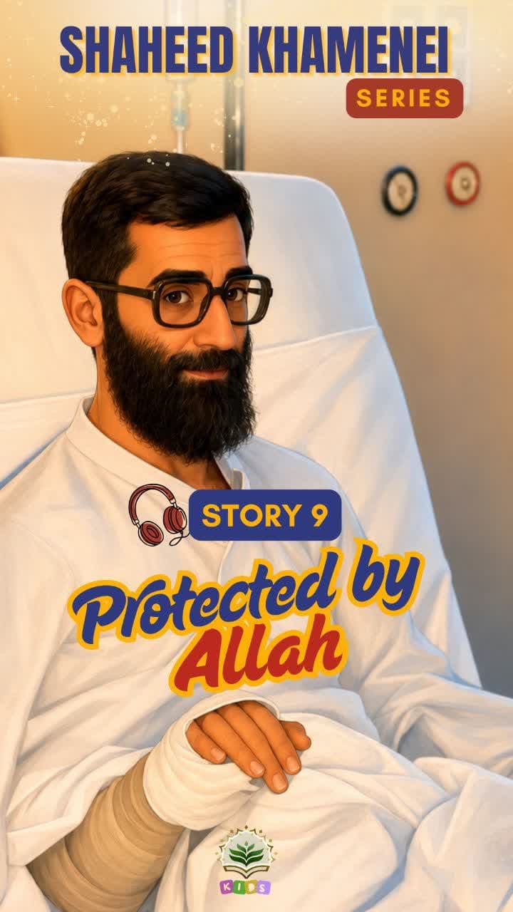 Story 9 - Protected by Allah